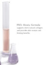 Bild med rosa och lila vätskor med text i milden som säger "PHA+Bionic formula supports skin´s natural collagen and provides skin texture and firming benefits."